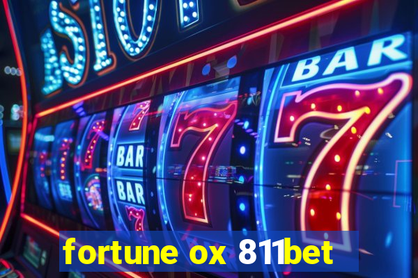 fortune ox 811bet